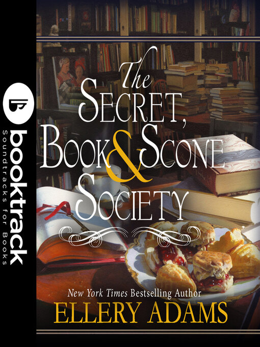 Title details for The Secret, Book & Scone Society by Ellery Adams - Wait list